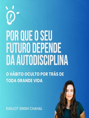 cover image of Por que o seu futuro depende da autodisciplina